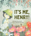 It's Me, Henry! - Hardcover | Diverse Reads
