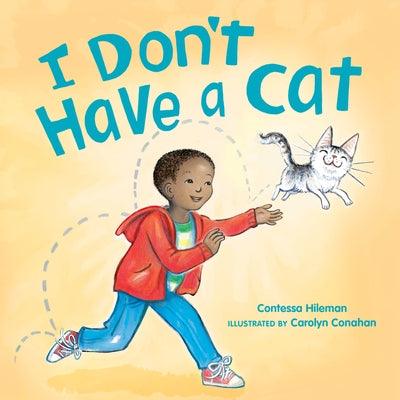I Don't Have a Cat - Hardcover |  Diverse Reads
