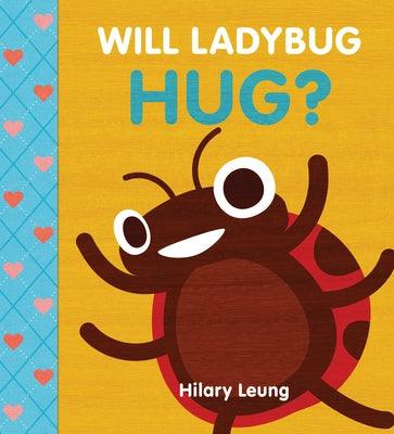 Will Ladybug Hug? - Board Book | Diverse Reads