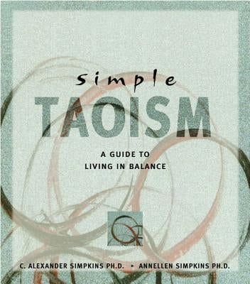 Simple Taoism: A Guide to Living in Balance - Paperback | Diverse Reads