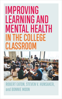 Improving Learning and Mental Health in the College Classroom - Paperback | Diverse Reads
