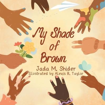 My Shade Of Brown - Paperback | Diverse Reads