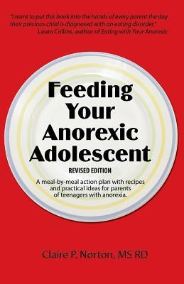 Feeding Your Anorexic Adolescent - Paperback | Diverse Reads