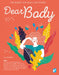 Dear Body - Paperback | Diverse Reads