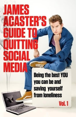 James Acaster's Guide to Quitting Social Media - Paperback | Diverse Reads