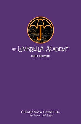 The Umbrella Academy Library Edition Volume 3: Hotel Oblivion - Hardcover | Diverse Reads