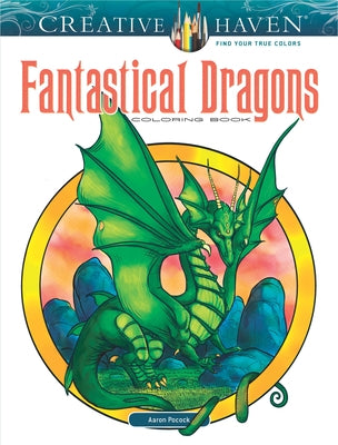 Creative Haven Fantastical Dragons Coloring Book - Paperback | Diverse Reads