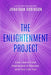 The Enlightenment Project: How I Went From Depressed to Blessed, and You Can Too - Paperback | Diverse Reads