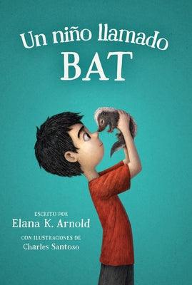 Un Niño Llamado Bat: A Boy Called Bat (Spanish Edition) - Paperback | Diverse Reads