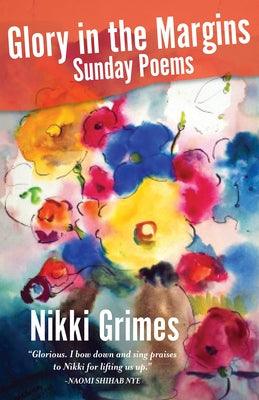 Glory in the Margins: Sunday Poems - Hardcover |  Diverse Reads