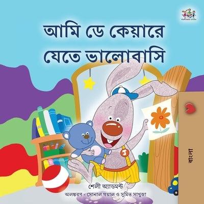 I Love to Go to Daycare (Bengali Children's Book) - Paperback | Diverse Reads