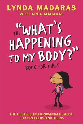 The ''What's Happening to My Body'' Book for Girls - Paperback | Diverse Reads