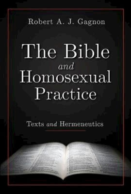 The Bible and Homosexual Practice: Texts and Hermeneutics - Paperback | Diverse Reads