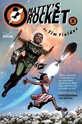 Matty's Rocket Book One - Hardcover |  Diverse Reads