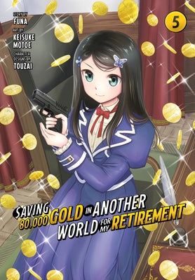 Saving 80,000 Gold in Another World for My Retirement 5 (Manga) - Paperback | Diverse Reads