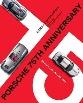 Porsche 75th Anniversary: Expect the Unexpected - Hardcover | Diverse Reads