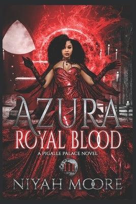 Azura: Royal Blood - Paperback | Diverse Reads