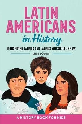 Latin Americans in History - Paperback | Diverse Reads