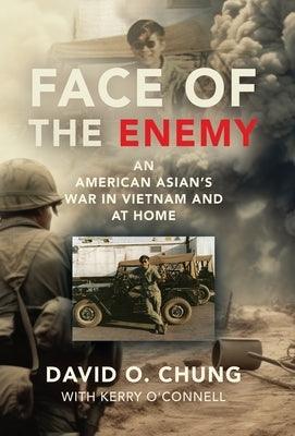 Face of the Enemy: An American Asian's War in Vietnam and at Home - Hardcover | Diverse Reads