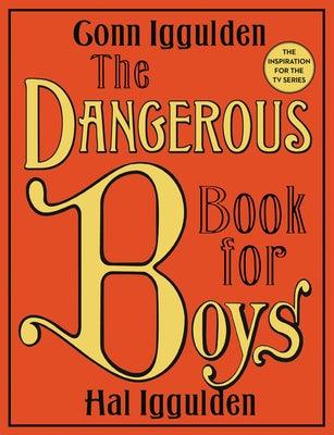 The Dangerous Book for Boys - Hardcover | Diverse Reads