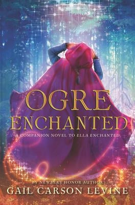 Ogre Enchanted - Hardcover | Diverse Reads