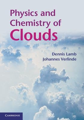 Physics and Chemistry of Clouds - Hardcover | Diverse Reads