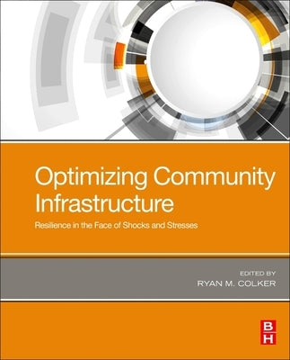Optimizing Community Infrastructure: Resilience in the Face of Shocks and Stresses - Paperback | Diverse Reads
