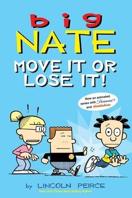 Big Nate: Move It or Lose It!: Volume 29 - Paperback | Diverse Reads