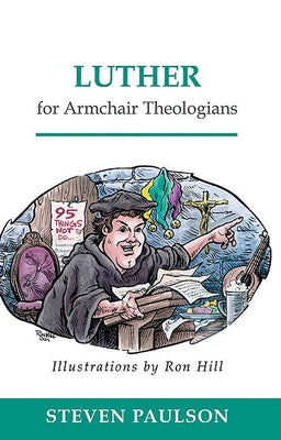 Luther for Armchair Theologians / Edition 1 - Paperback | Diverse Reads
