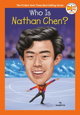 Who Is Nathan Chen? - Paperback | Diverse Reads