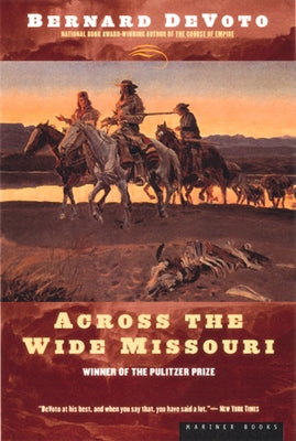 Across The Wide Missouri: Winner of the Pulitzer Prize - Paperback | Diverse Reads