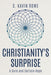 Christianity's Surprise: A Sure and Certain Hope - Paperback | Diverse Reads