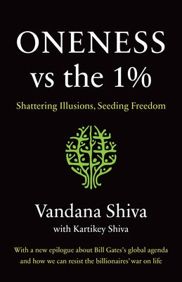 Oneness vs. the 1%: Shattering Illusions, Seeding Freedom - Paperback | Diverse Reads