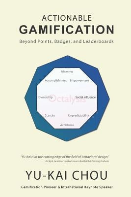 Actionable Gamification: Beyond Points, Badges and Leaderboards - Paperback | Diverse Reads