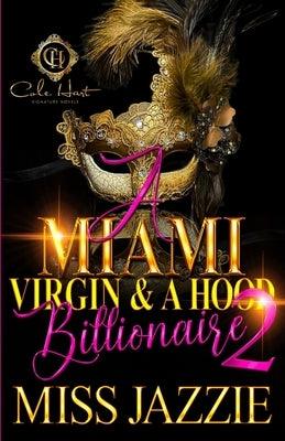 A Miami Virgin & A Hood Billionaire 2 - Paperback | Diverse Reads