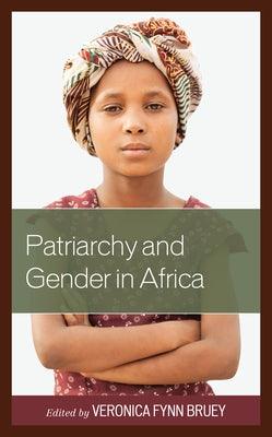 Patriarchy and Gender in Africa - Paperback | Diverse Reads