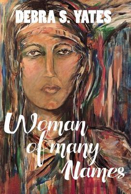 Woman Of Many Names - Hardcover | Diverse Reads