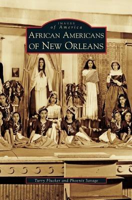 African Americans of New Orleans - Hardcover | Diverse Reads