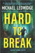 Hard to Break: A Michael Gannon Thriller - Hardcover | Diverse Reads