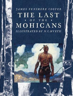 The Last of the Mohicans - Hardcover | Diverse Reads