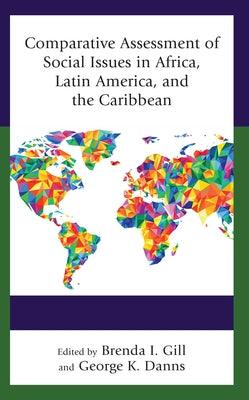Comparative Assessment of Social Issues in Africa, Latin America, and the Caribbean - Hardcover | Diverse Reads