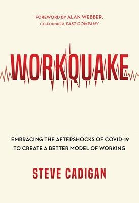 Workquake: Embracing the Aftershocks of Covid-19 to Create a Better Model of Working - Paperback | Diverse Reads