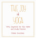 The Joy of Yoga: Fifty Sequences for Your Home and Studio Practice - Paperback | Diverse Reads