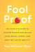 Fool Proof: How Fear of Playing the Sucker Shapes Our Selves and the Social Order - and What We Can Do About It - Hardcover | Diverse Reads