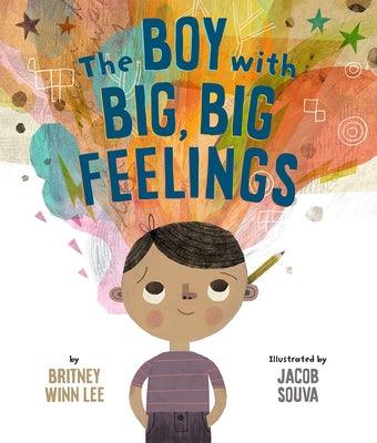 The Boy with Big, Big Feelings - Hardcover | Diverse Reads