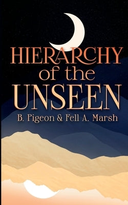 Hierarchy of the Unseen - Paperback | Diverse Reads