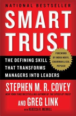 Smart Trust: The Defining Skill that Transforms Managers into Leaders - Paperback | Diverse Reads
