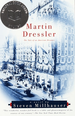 Martin Dressler: The Tale of an American Dreamer (Pulitzer Prize Winner) - Paperback | Diverse Reads