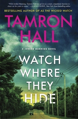 Watch Where They Hide: A Jordan Manning Novel - Hardcover | Diverse Reads