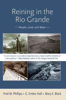 Reining in the Rio Grande: People, Land, and Water - Paperback | Diverse Reads